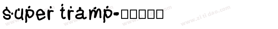 super tramp字体转换